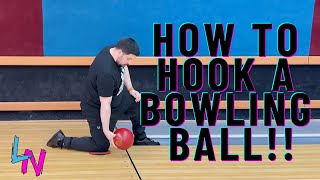 How To Hook A Bowling Ball | Complete In Depth Guide!