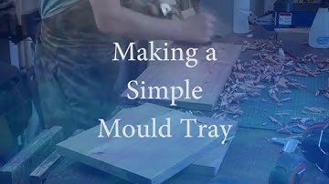 Making a Casting Mould - Back 2 Basics with Steve Hay