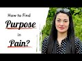 How to Find Purpose in Pain? | Muniba Mazari