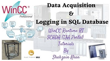 WINCC RT SCADA - Tutorial 18 - Data Acquisition & Logging in SQL Database