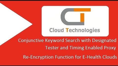 Conjunctive Keyword Search with Designated Tester and Timing Enabled Proxy Re-Encryption Function