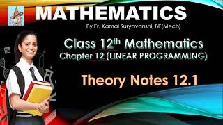 Class 12th Maths Chapter 12 Linear Programming Theory Notes 12 1 Part   I