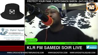 KLR Fm Samedi Soir Live With KLR Natureboy