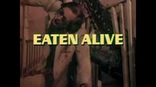 Eaten Alive - Trailer