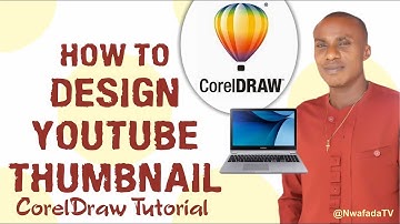 How to use CorelDraw to create a Youtube Thumbnail: Tutorial