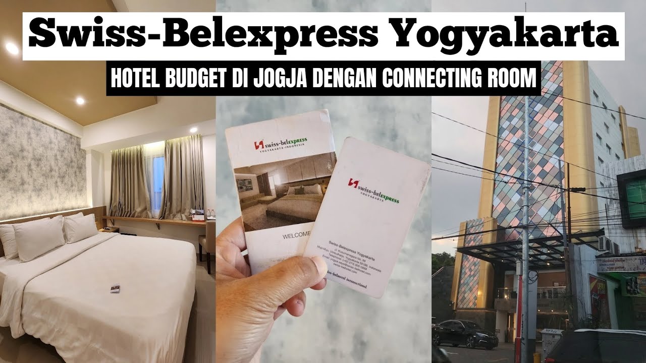 SWISS-BELEXPRESS YOGYAKARTA || Hotel Budget Di Jogja Dengan Connecting Room