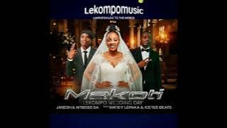 Makoti (Lekompo Wedding day) - Janesh & Hitboss SA feat Natiey Lepaka & IceTee Beat@071records.com