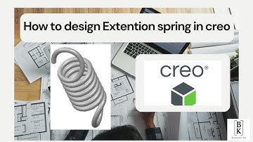 Part Design of Extention Spring in Creo | Mechanical Engineering | BK Engineering | Tek4s