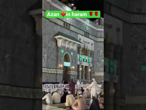 Azan In Haram Gate No 74 75 Mashallah Gate Viral Tranding Shortvideo Monday معلومات مكة