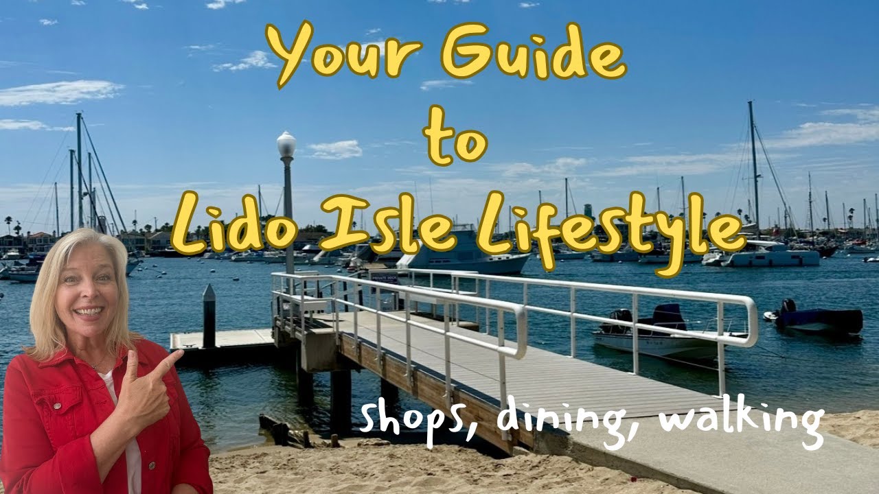 Your Guide to Lido Isle Lifestyle | Newport Beach Real Estate & Newport Beach Coastal Living