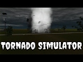 Tornado Simulator | BE THE TORNADO