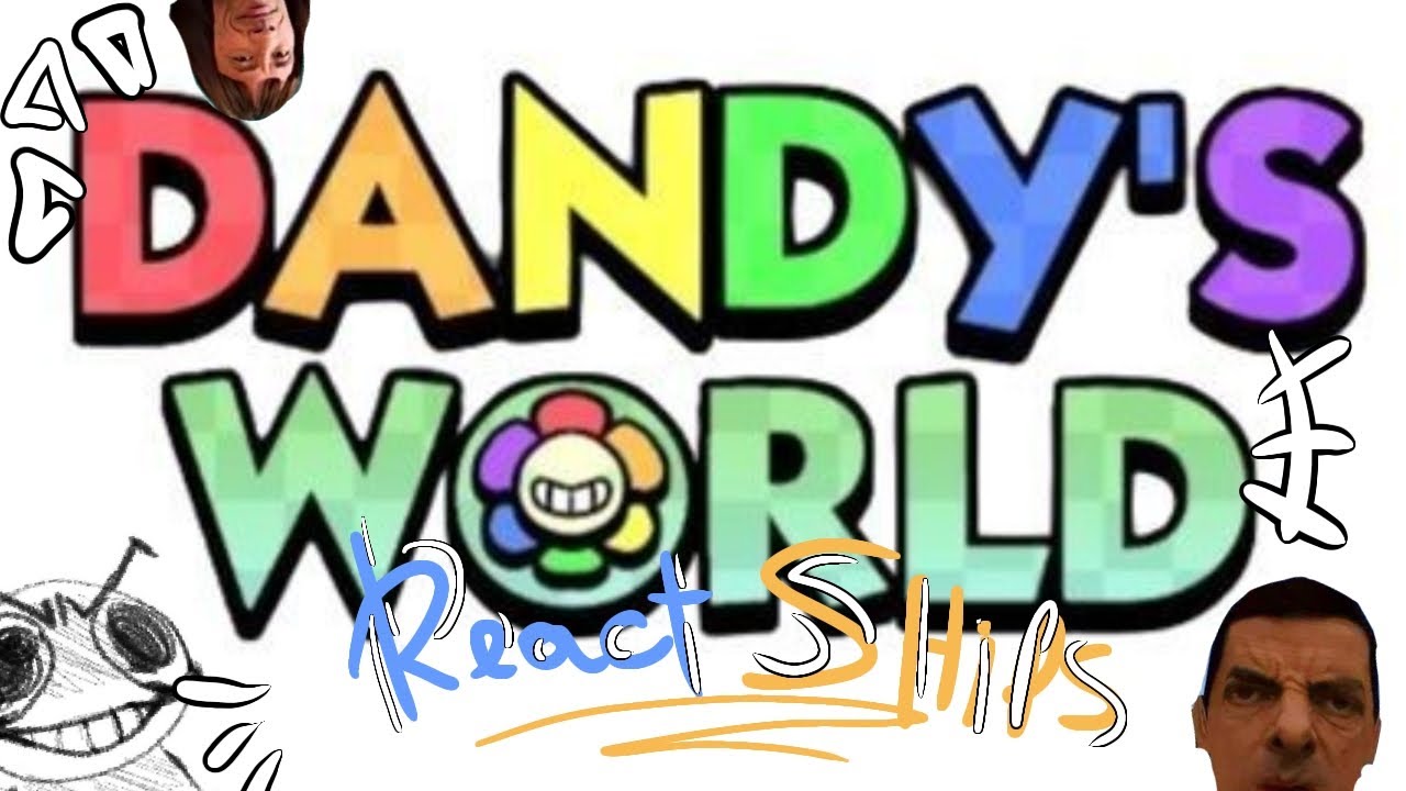 🌈•Dandy's World React Ships!🌈•|| {🇧🇷🇺🇸}|| 《💚💛🩵❤️》