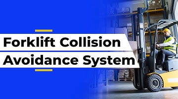 Forklift Collision Avoidance System
