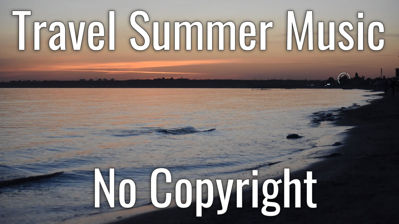 Download Paradise Summer Travel Background Music No Copyright Indie Tropical Royalty Free Music Musicland Youtube