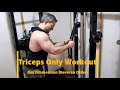 Triceps Only Workout