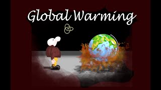 Global Warming (3 Minutes Animation)
