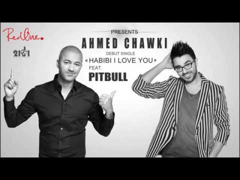 Ahmed Chawki   Habibi I Love You Ft  Pitbull Produced By RedOne) NEWSingle2013   YouTube