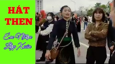 Hát Then - Én Nhạn Lập Xuân - Văn Tiến Khởi