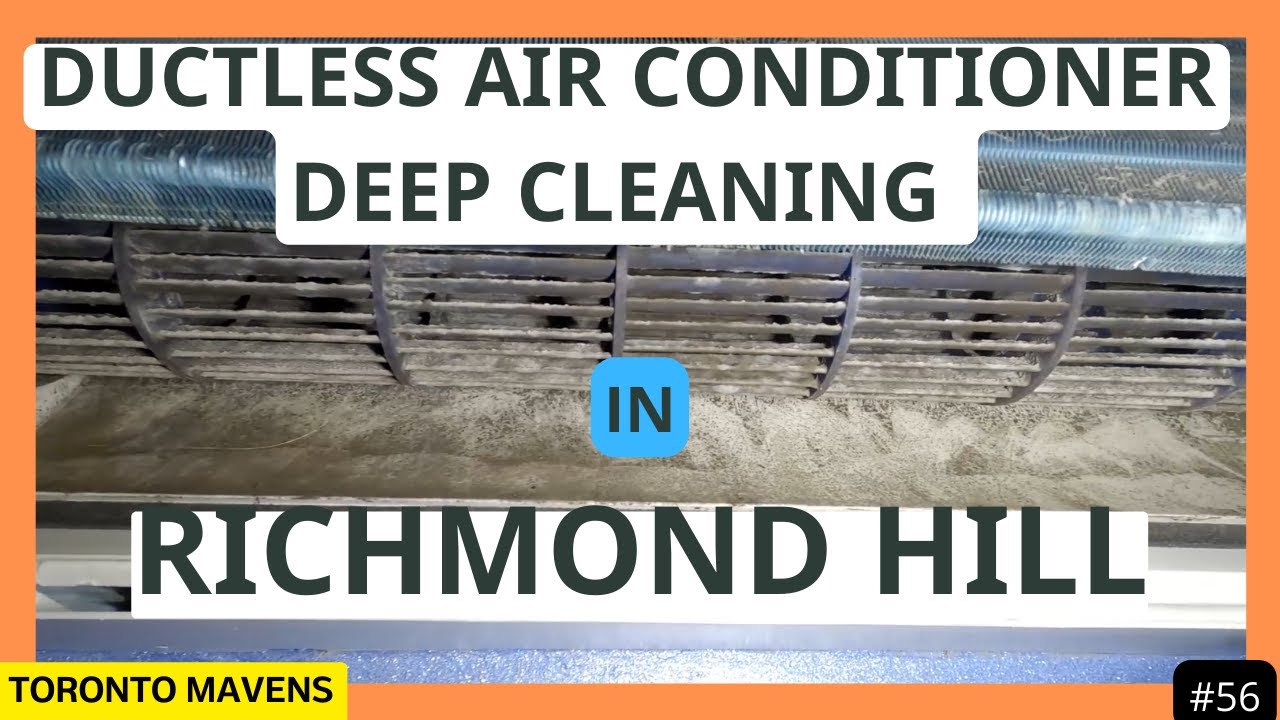Ductless AC deep professional cleaning in Richmond Hill