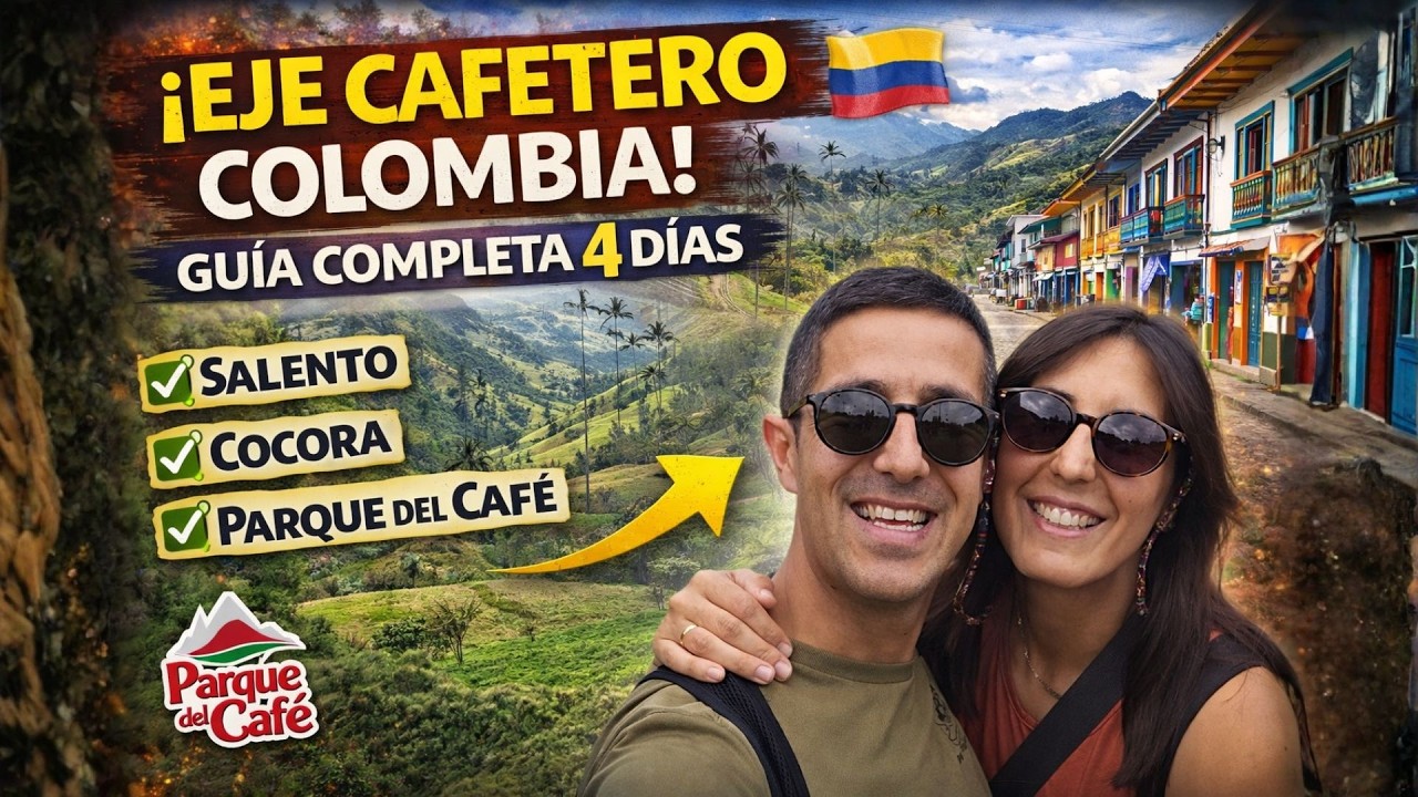 Eje Cafetero Colombia en 4 días | Guía COMPLETA (Salento, Cocora y Parque del Café)