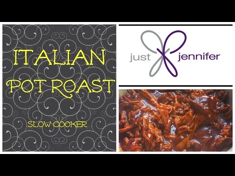 Italian Pot Roast | Slow Cooker