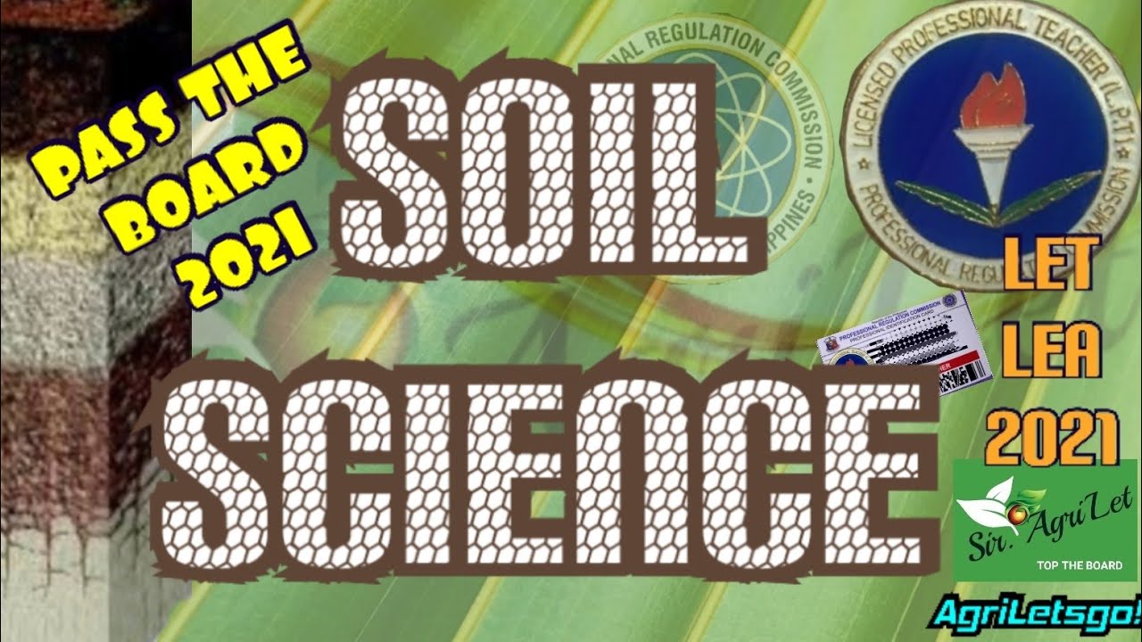 LET/LEA REVIEWER 2021 SOIL SCIENCE PART 1