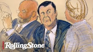 The Trial of "El Chapo" | Rolling Stone