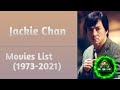 Jackie Chan Movies List (1973-2021)