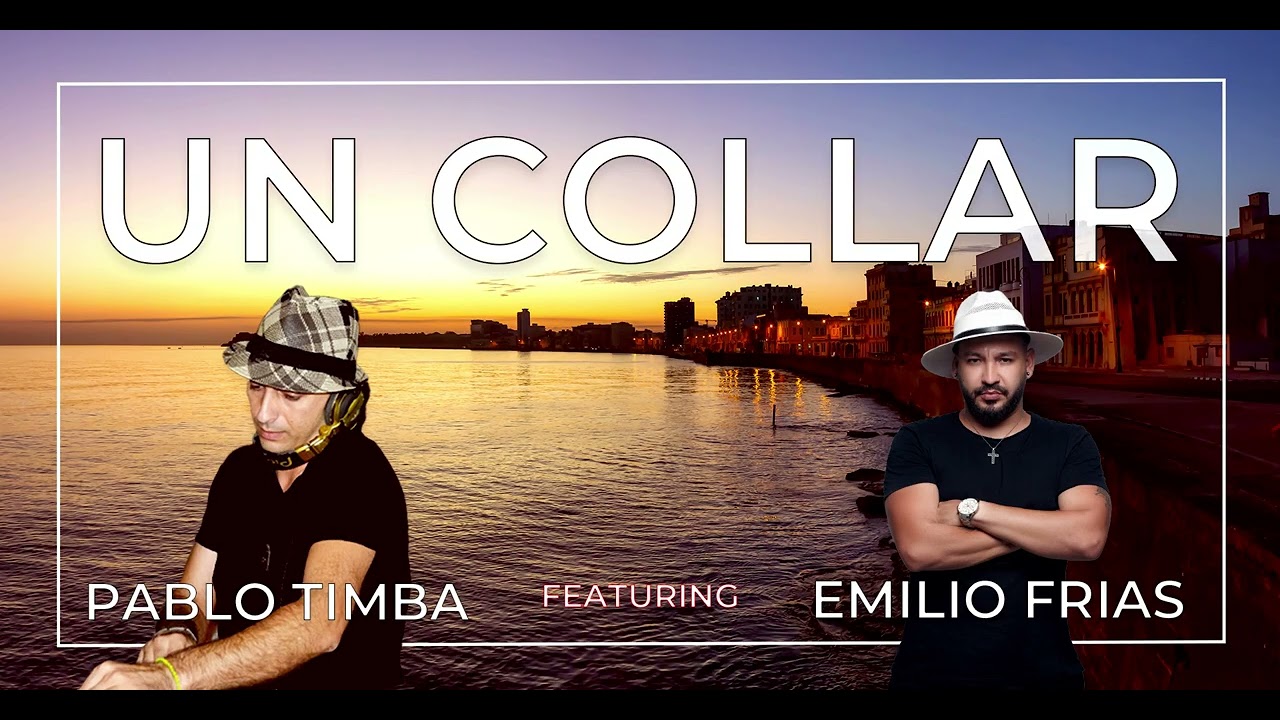 在 YouTube 上观看 UN COLLAR Pablo Timba Featuring Emilio Frias (El Niño)