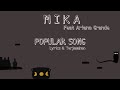 [Lyrics &amp; Terjemahan] MIKA ft Ariana Grande - Popular Song