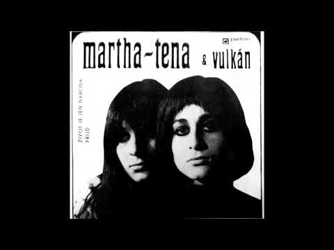 Vulkán — Martha A Tena - Život Je Jen Náhoda