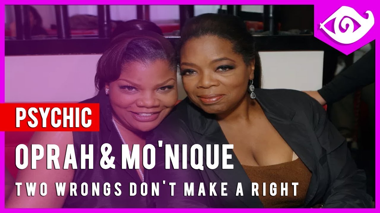 Psychic Reading - Oprah & Mo'Nique - Two Wrongs Don't Make A Right tarot reading cards