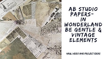 AB Studio scrapbooking papers - unboxing video- new mixed media collection