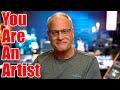 You Are an Artist