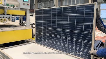 Solar Panel Recycling Process - From PV Panels to Valuable Materials