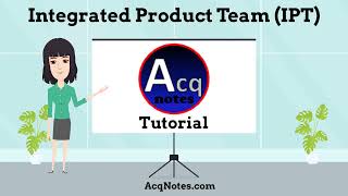 Integrated Product Team (IPT) Tutorial