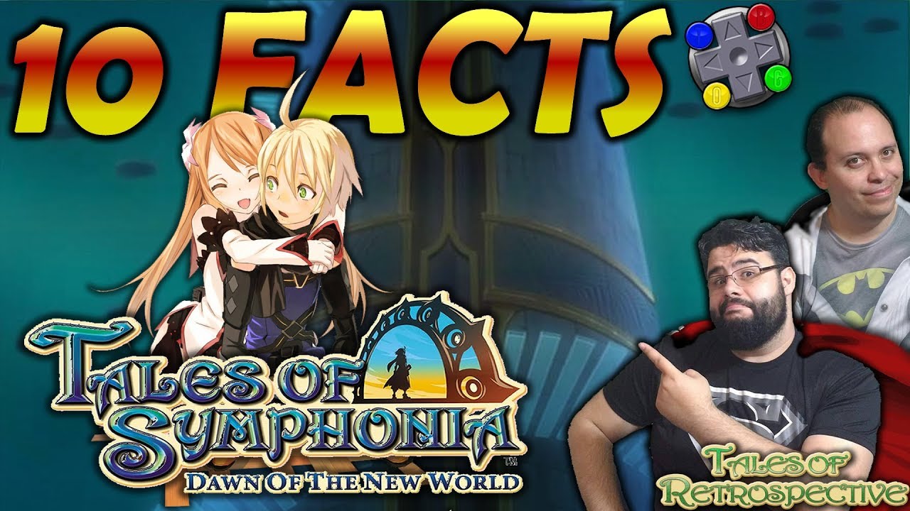TOP 10 Facts about TALES OF SYMPHONIA: DAWN OF THE NEW WORLD