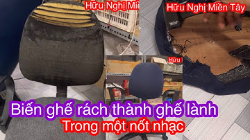 Cách lợp lại ghế xoay đơn giản tại nhà. Ai củng làm được