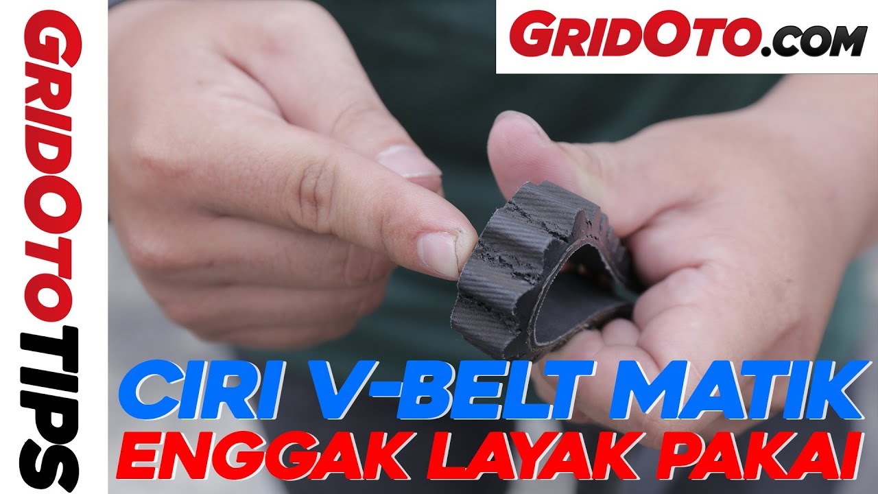 Kenali Ciri  V Belt Motor  Matik Rusak  GridOto Tips YouTube