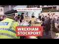 Policing Non-League Wrexham V Stockport