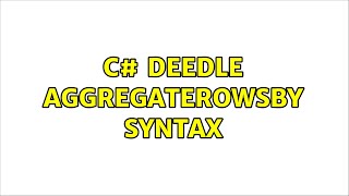 C Aggregaterowsby Syntax 2 Solutions