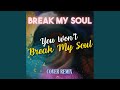Break My Soul You Won T Break My Soul Cover Remix 