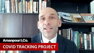 The COVID Tracking Project's Alexis Madrigal: “The Worst is Still Ahead” | Amanpour and Company