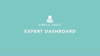 Simple Habit Expert Dashboard - New Features!