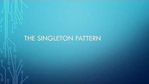 Singletons - A Use Case