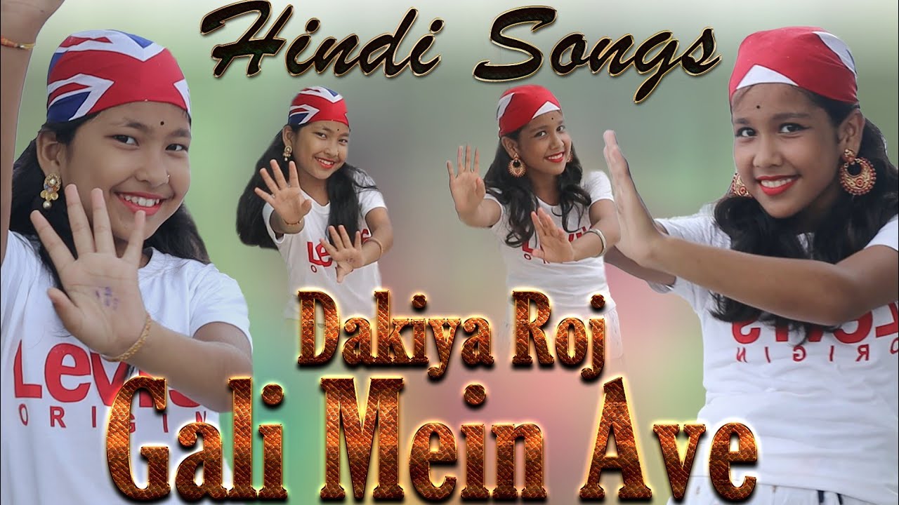 Dakiya Roj Gali mein Ave  Hindi Video song dzh studio