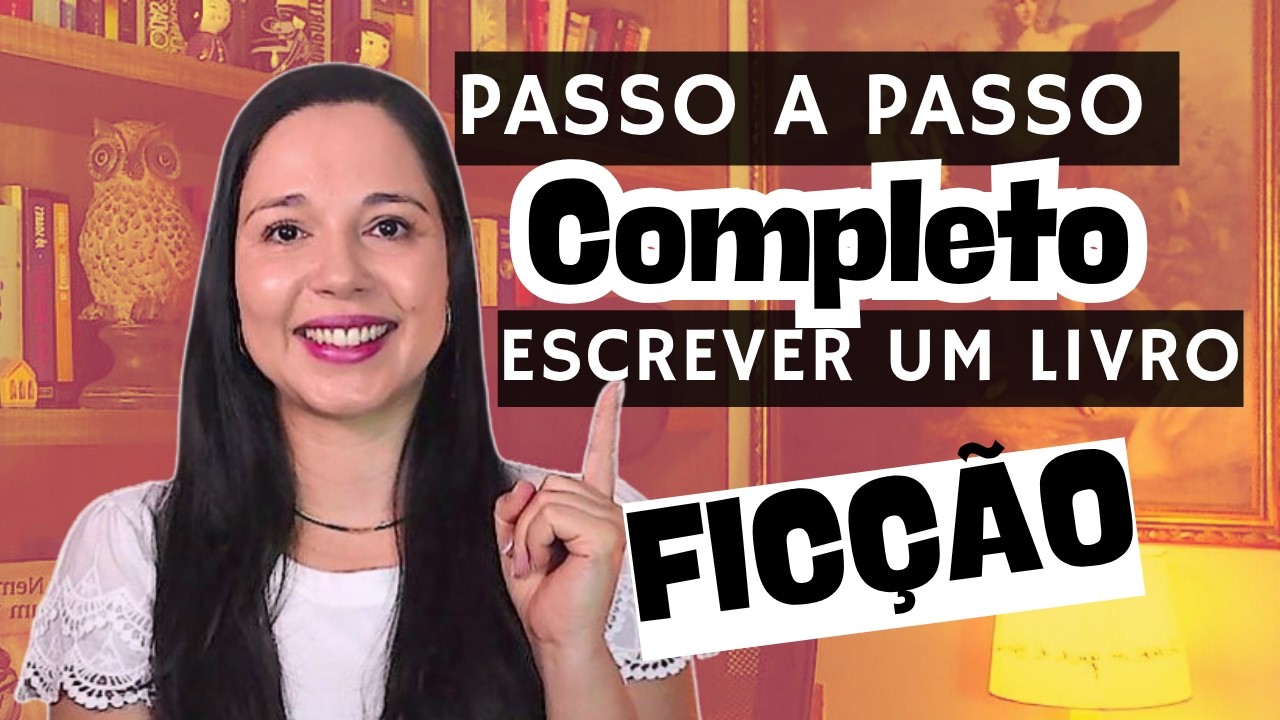 Como Escrever um Livro do Absoluto Zero Até a Publicação (Mesmo que Você Nunca Tenha Escrito Nada)