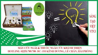 Sáng Tạo Việt Vtv3 - Máy Cứu Ngải Khánh Thiện