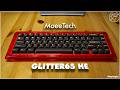 MoeeTech GLITTER65 HE Unboxing & Review