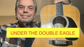 UNDER THE DOUBLE EAGLE   -   flatpicking guitar